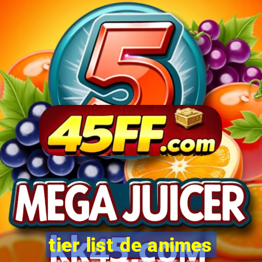 tier list de animes
